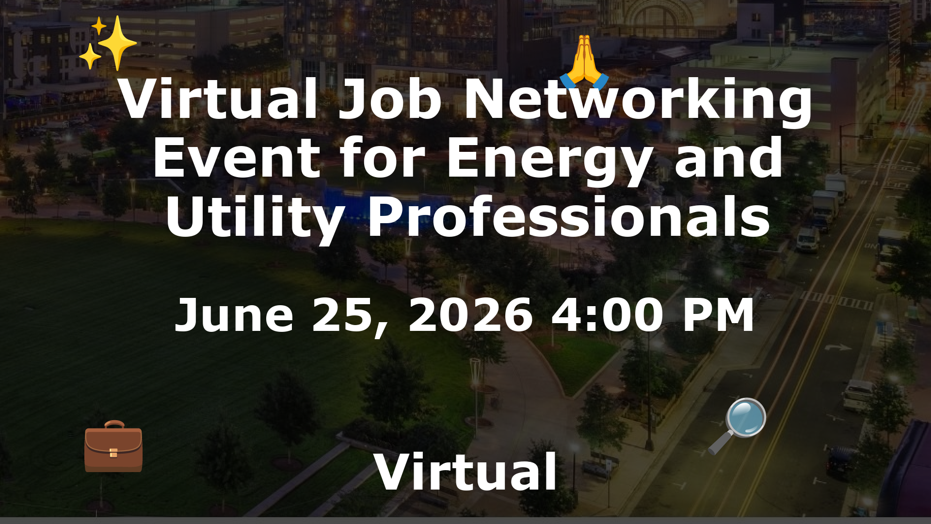 Virtual Job Networking Event for Energy and Utility Professionals event image
